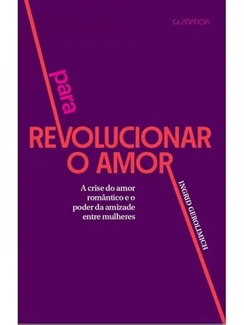 Para revolucionar o amor