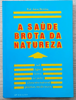 Livro "a saúde brota da natureza"